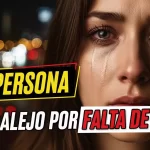 esa persona no se alejo por falta de amor