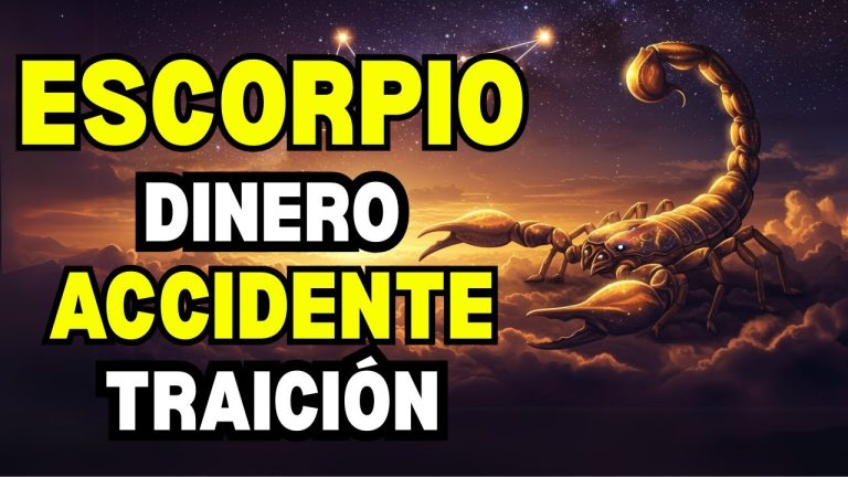 ESCORPIO: DINERO inesperado, ACCIDENTE en carretera y una TRAICIÓN que lo cambia TODO